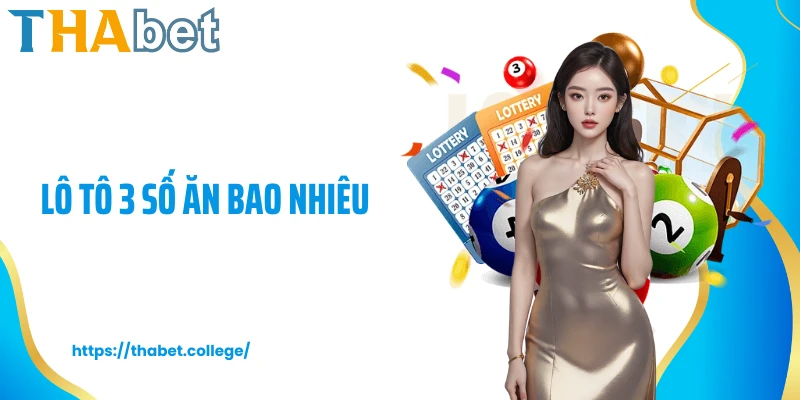 lô tô 3 số ăn bao nhiêu